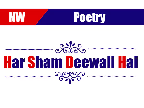 Har Shaam Deewali Hai Poetry